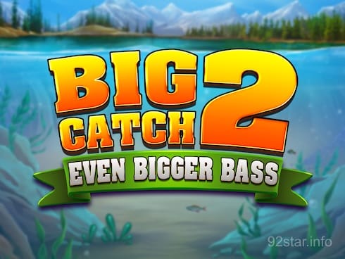 Big Catch even bigger bass 2